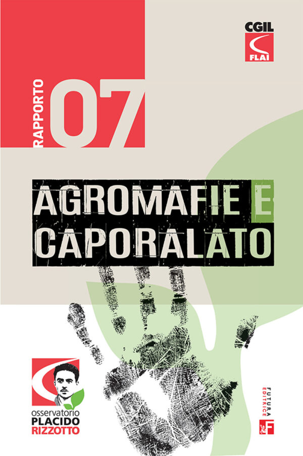 Libro Agromafie e caporalato. Settimo rapporto di  - ean 9788823025653 - Futura Editrice