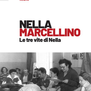 Libro Nella Marcellino. Le tre vite di Nella di  - ean 9788823025745 - Futura Editrice
