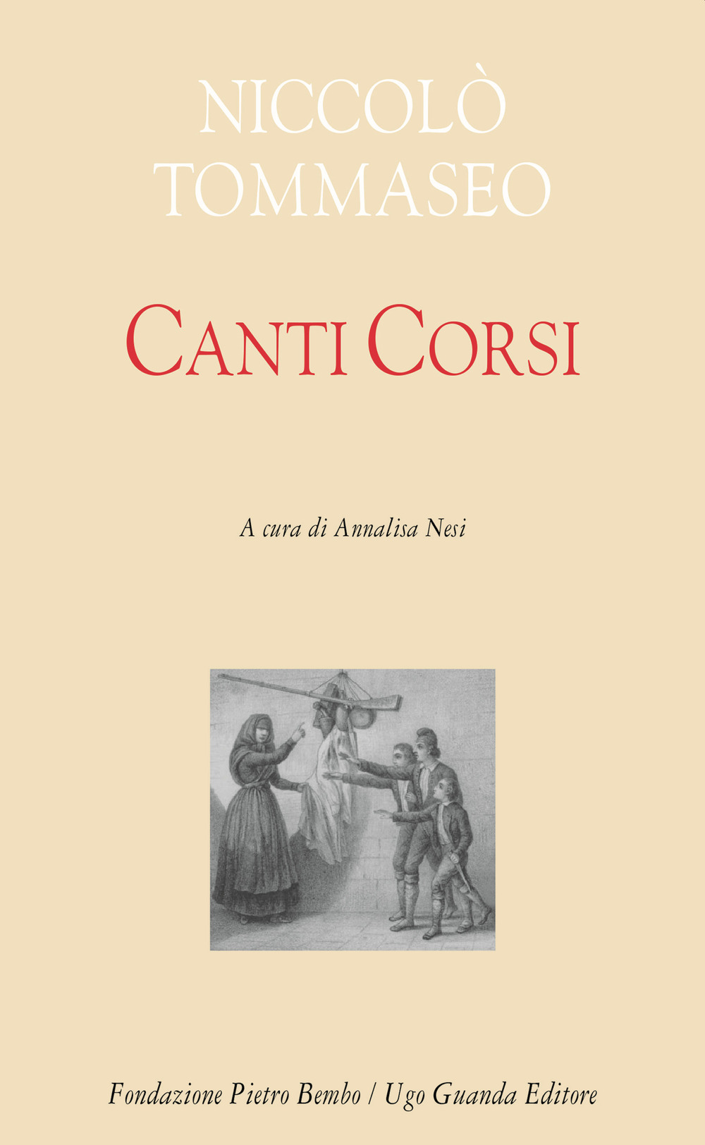 Libro Canti corsi di Niccolò Tommaseo - ean 9788823505742 - Guanda