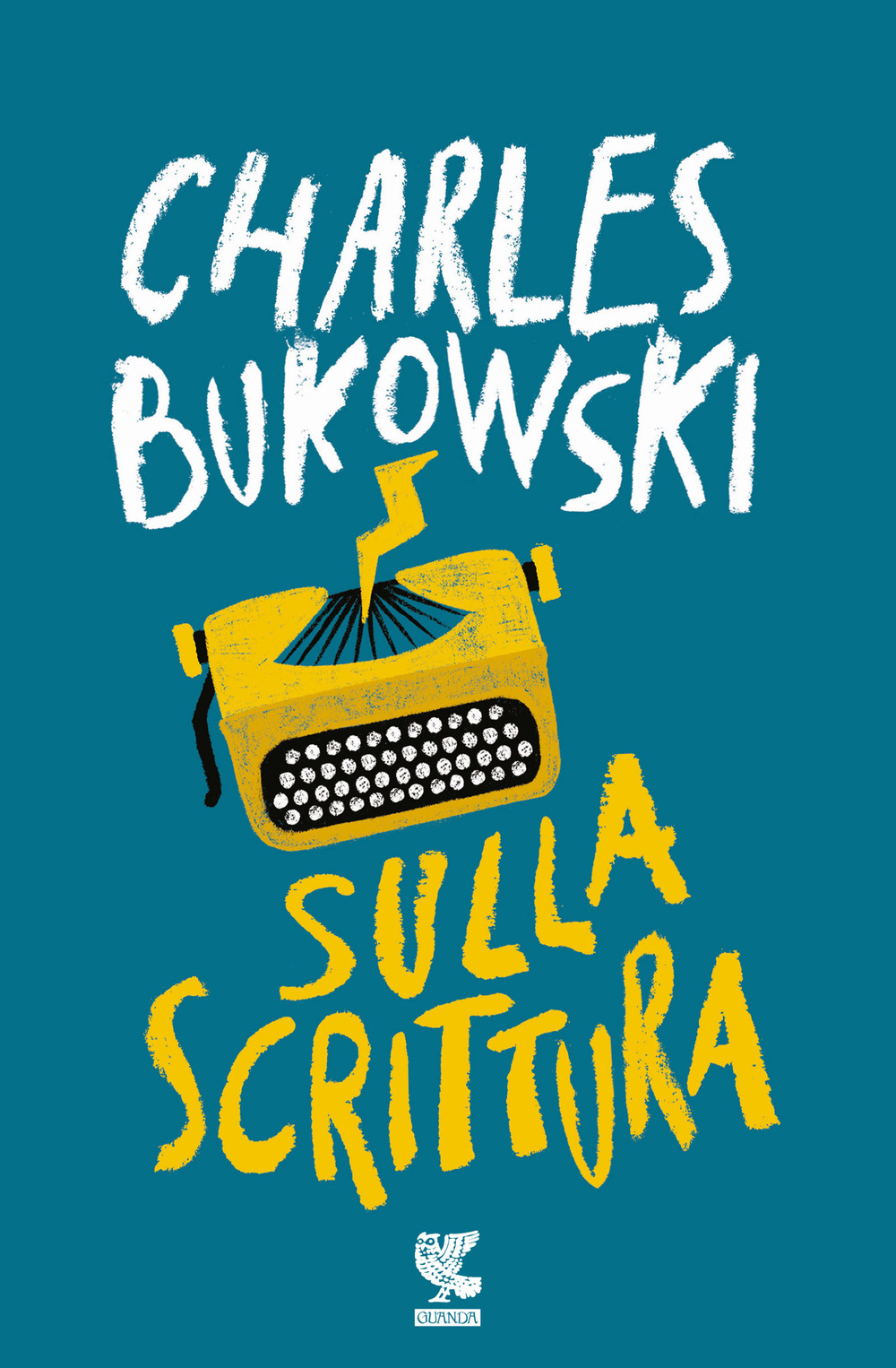 Libro Sulla scrittura di Charles Bukowski - ean 9788823514973 - Guanda