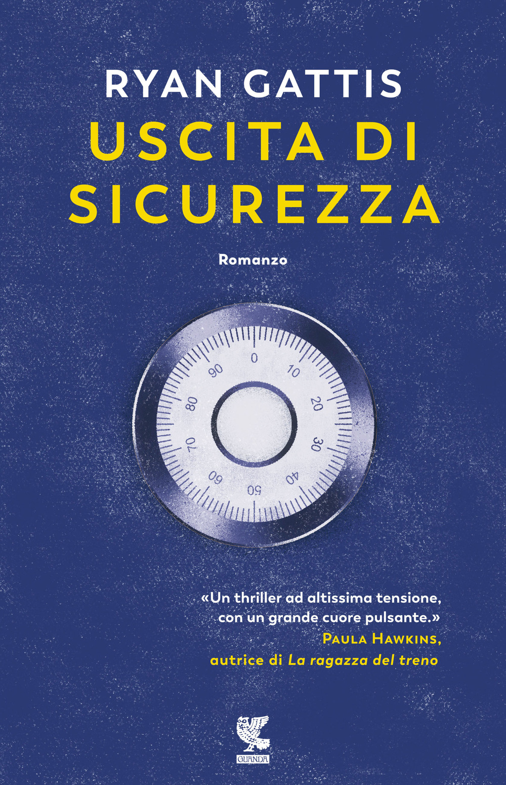 Libro Uscita di sicurezza di Ryan Gattis - ean 9788823518674 - Guanda