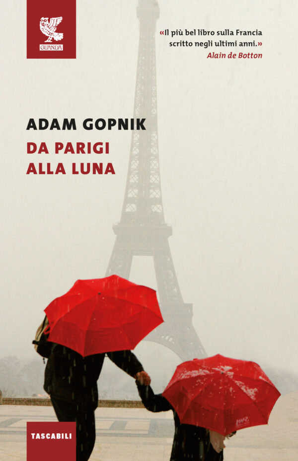 Libro Da Parigi alla luna di Adam Gopnik - ean 9788823518728 - Guanda