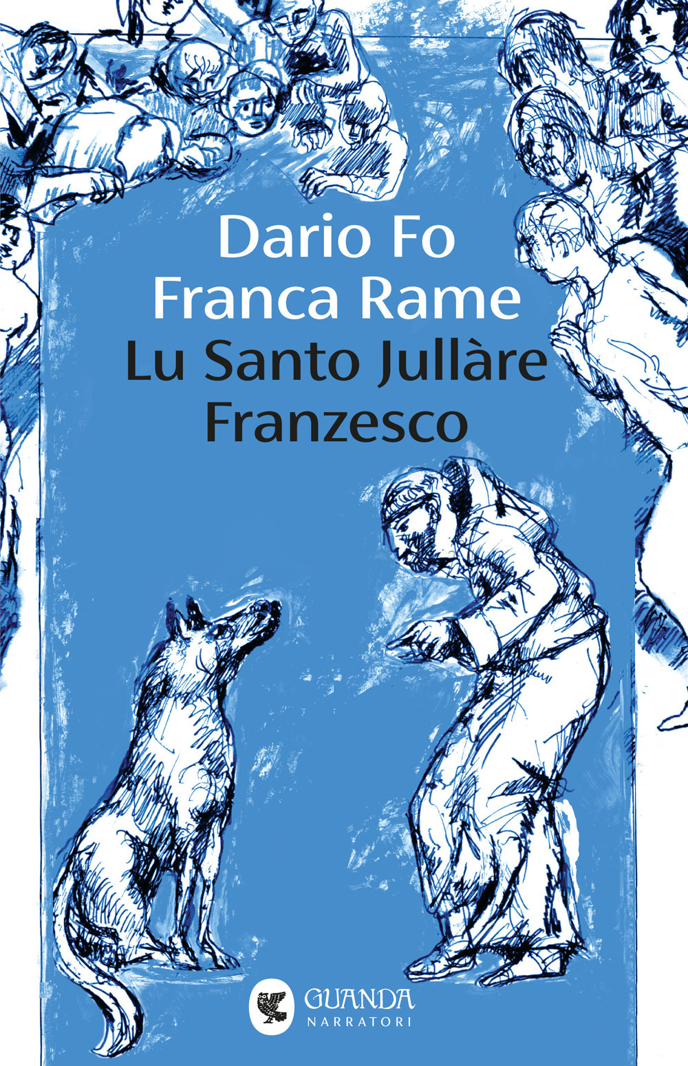 Libro Santo Jullàre Franzesco di Dario Fo - ean 9788823521612 - Guanda