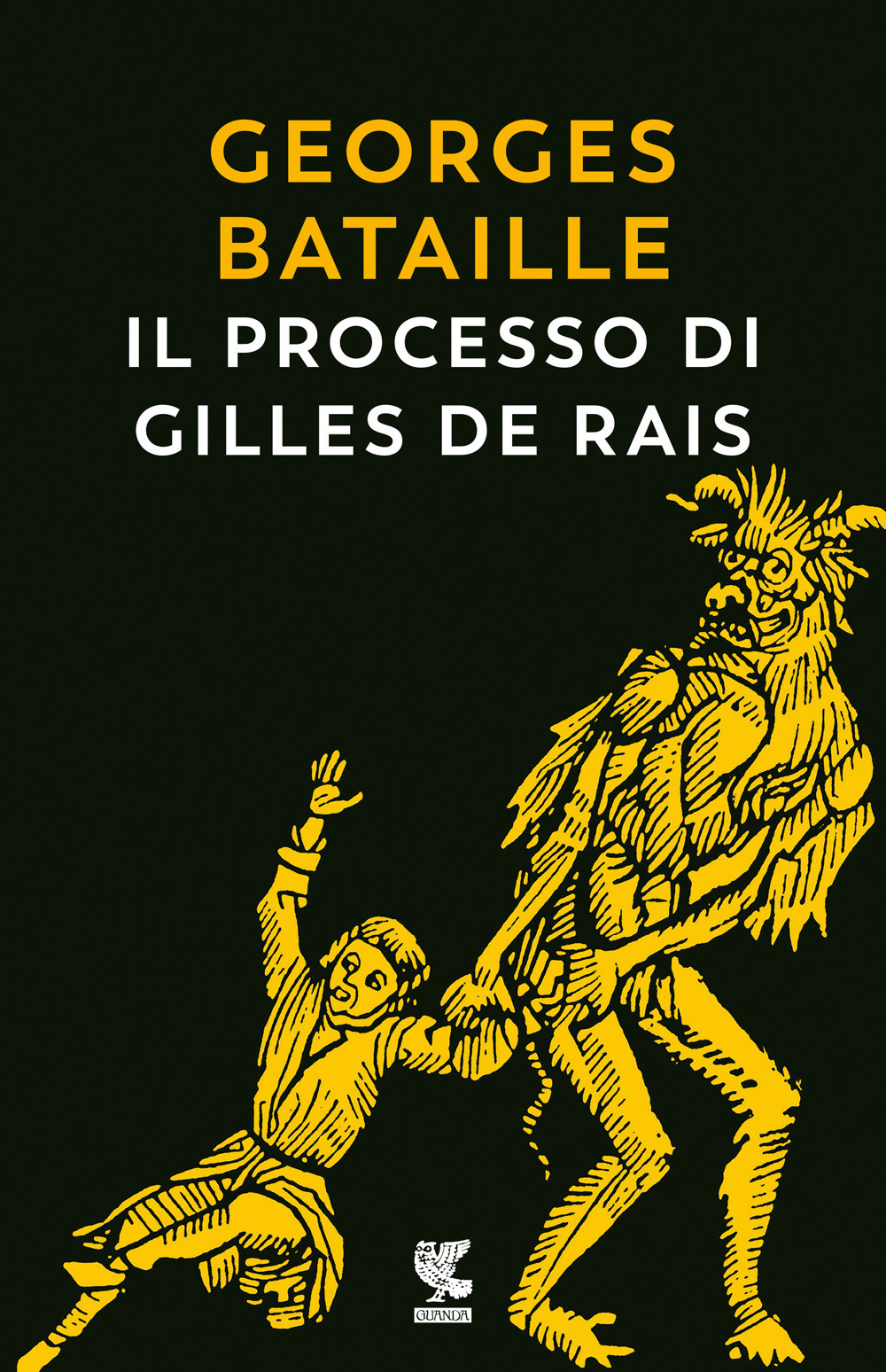 Libro processo di Gilles de Rais di Georges Bataille - ean 9788823522862 - Guanda