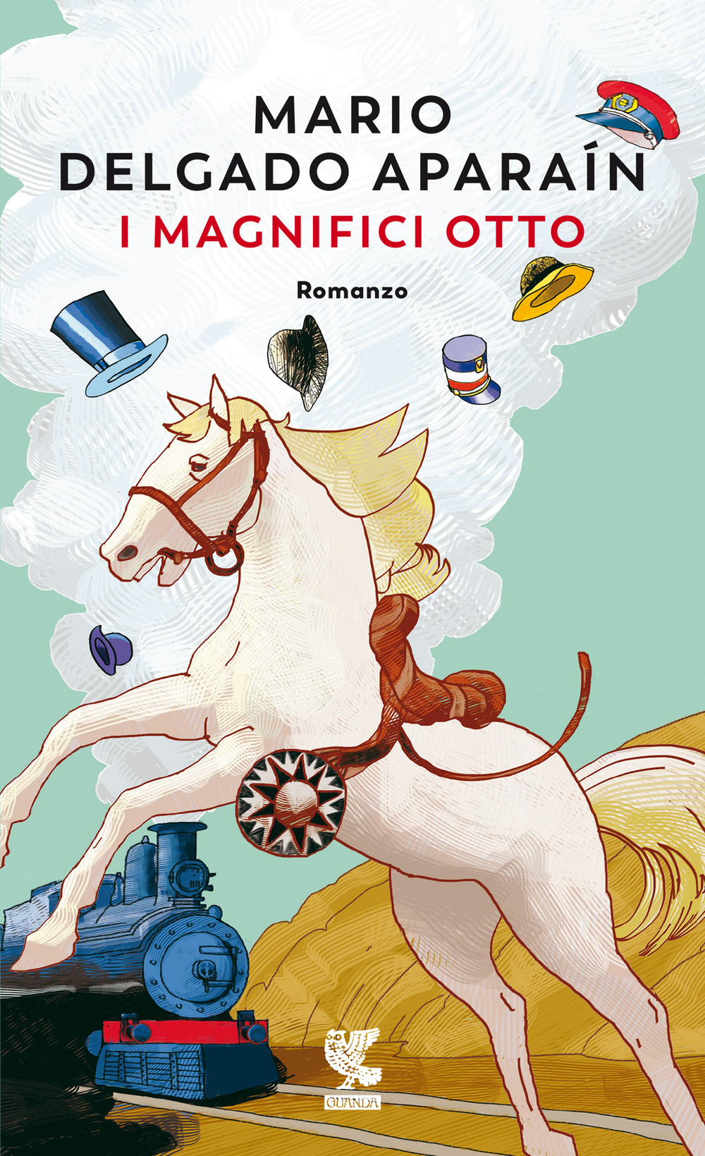 Libro magnifici otto di Mario Delgado Aparaín - ean 9788823523807 - Guanda