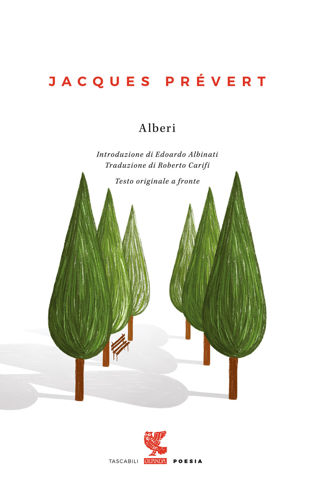 Libro Alberi. Testo francese a fronte di Jacques Prévert - ean 9788823523906 - Guanda