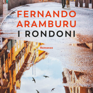 Libro rondoni di Fernando Aramburu - ean 9788823524699 - Guanda