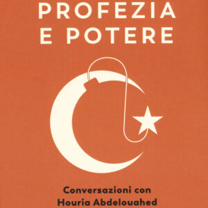 Libro Profezia e potere. Conversazioni con Houria Abdelouahed di Adonis; Houria Abdelouahed - ean 9788823524828 - Guanda
