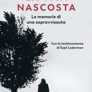 Libro vita nascosta. Le memorie di una sopravvissuta di Esther Lederman - ean 9788823525405 - Guanda