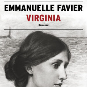 Libro Virginia di Emmanuelle Favier - ean 9788823525689 - Guanda