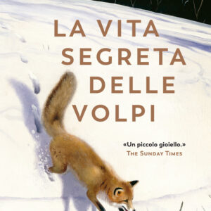 Libro vita segreta delle volpi di Adele Brand - ean 9788823525771 - Guanda