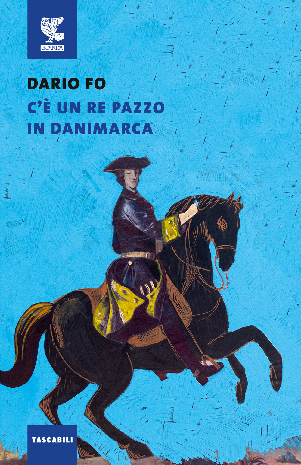 Libro C'è un re pazzo in Danimarca di Dario Fo - ean 9788823526495 - Guanda