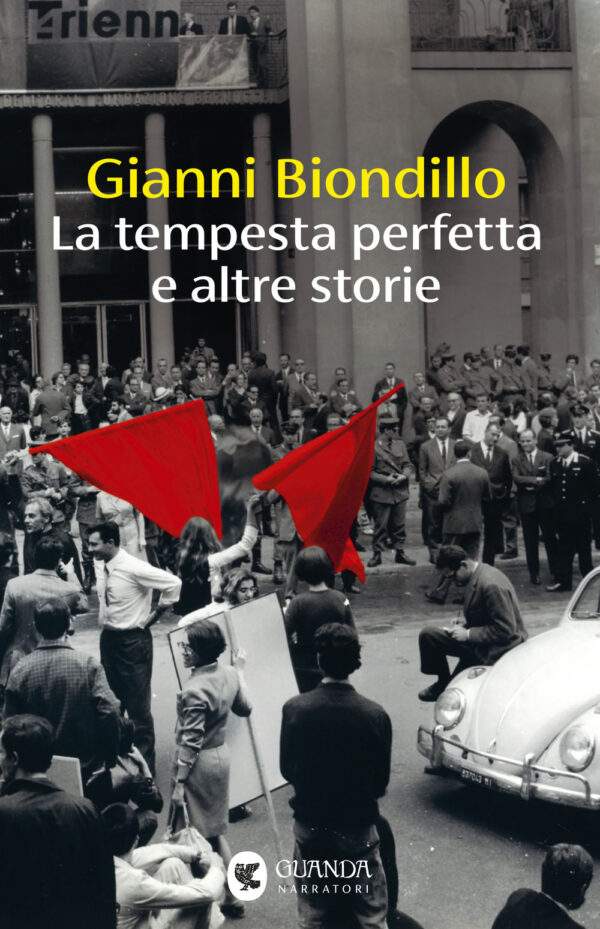 Libro tempesta perfetta e altre storie di Gianni Biondillo - ean 9788823526501 - Guanda