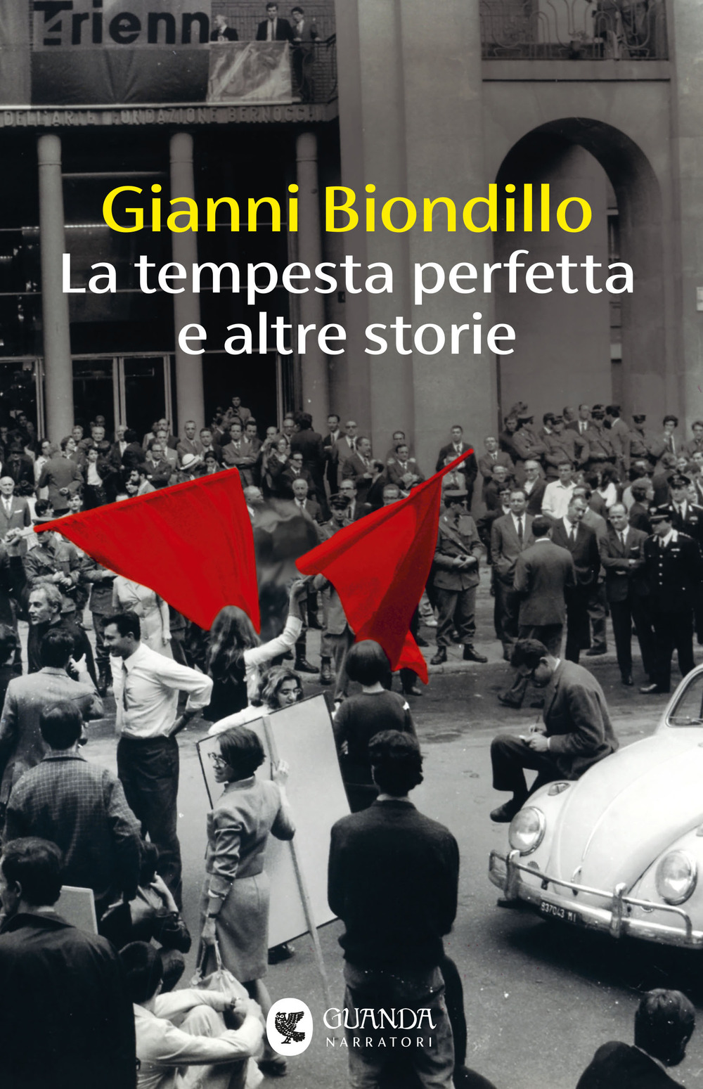 Libro tempesta perfetta e altre storie di Gianni Biondillo - ean 9788823526501 - Guanda