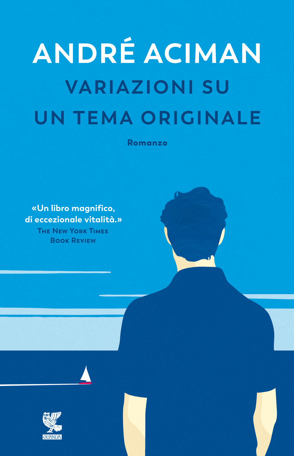 Libro Variazioni su un tema originale di André Aciman - ean 9788823526617 - Guanda