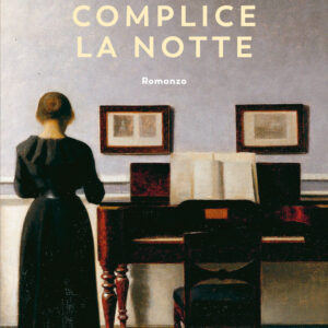 Libro Complice la notte di Giuseppina Manin - ean 9788823527386 - Guanda