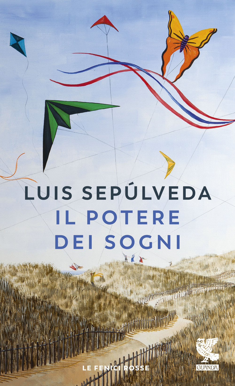 Libro potere dei sogni di Luis Sepúlveda - ean 9788823527409 - Guanda