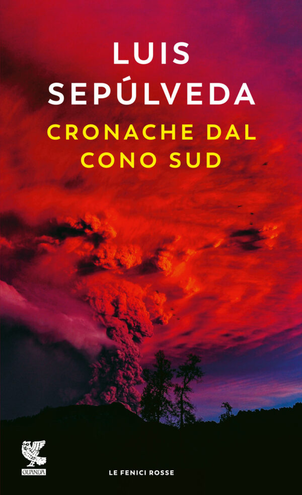 Libro Cronache dal Cono Sud di Luis Sepúlveda - ean 9788823527591 - Guanda