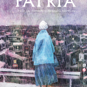 Libro Patria. Graphic novel di Toni Fejzula; Fernando Aramburu - ean 9788823527638 - Guanda