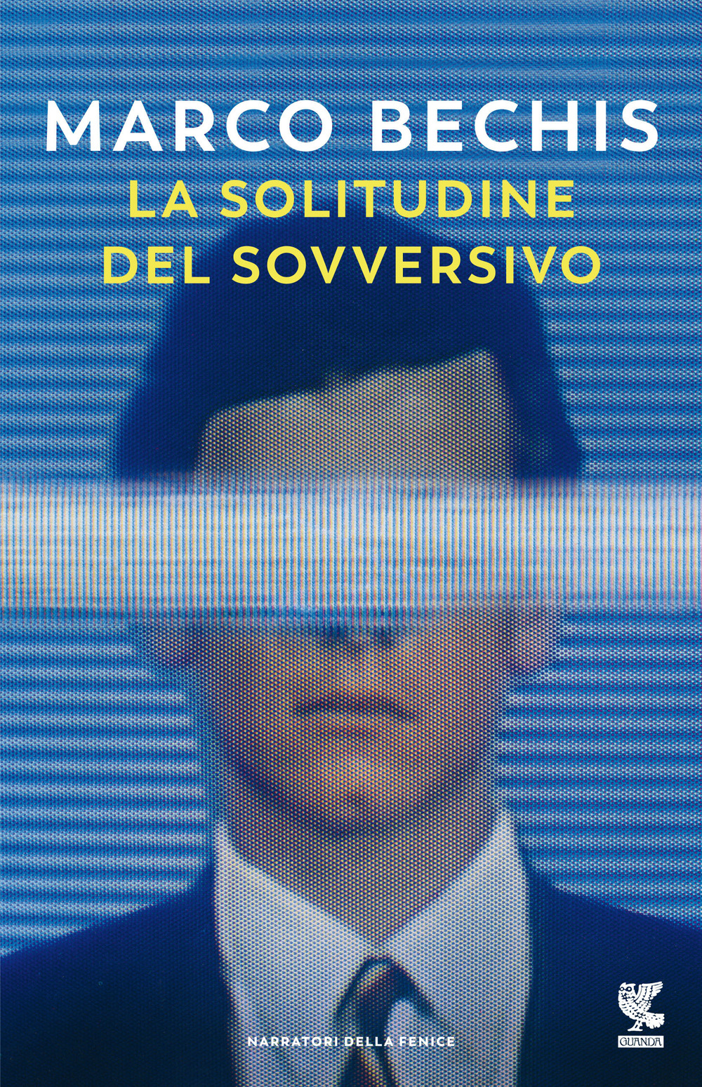 Libro solitudine del sovversivo di Marco Bechis - ean 9788823527645 - Guanda