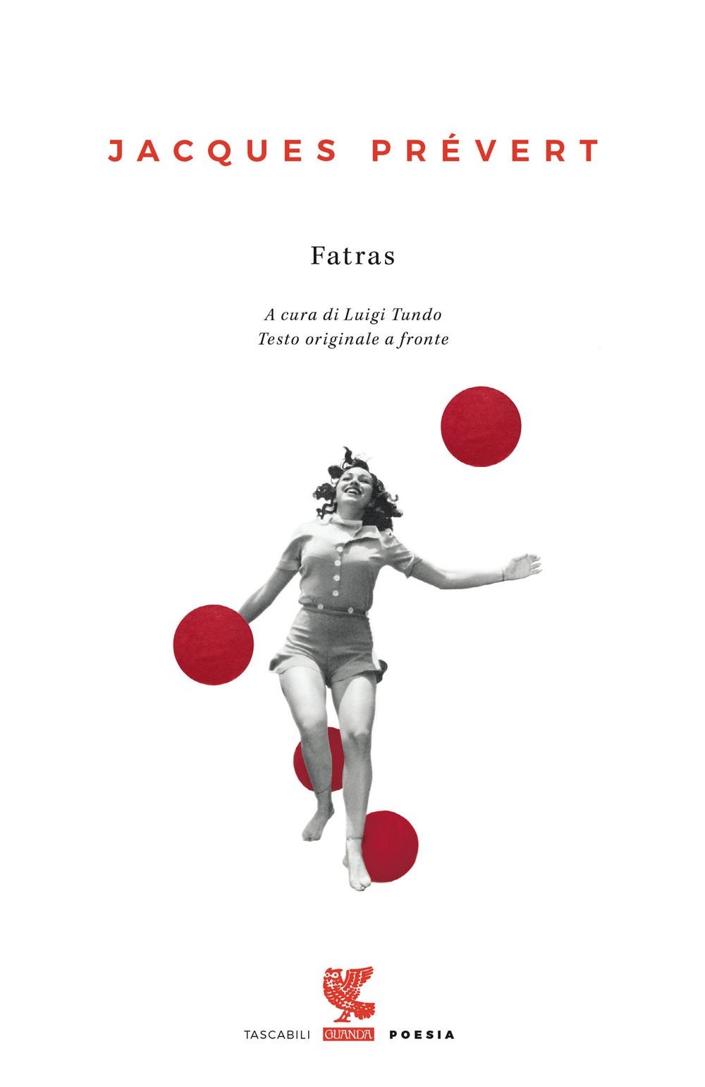 Libro Fatras di Jacques Prévert - ean 9788823527997 - Guanda