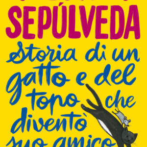 Libro Storia di un gatto e del topo che diventò suo amico di Luis Sepúlveda - ean 9788823528581 - Guanda