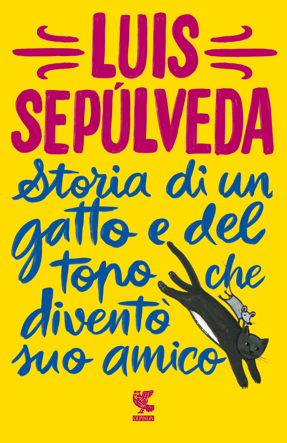 Libro Storia di un gatto e del topo che diventò suo amico di Luis Sepúlveda - ean 9788823528581 - Guanda