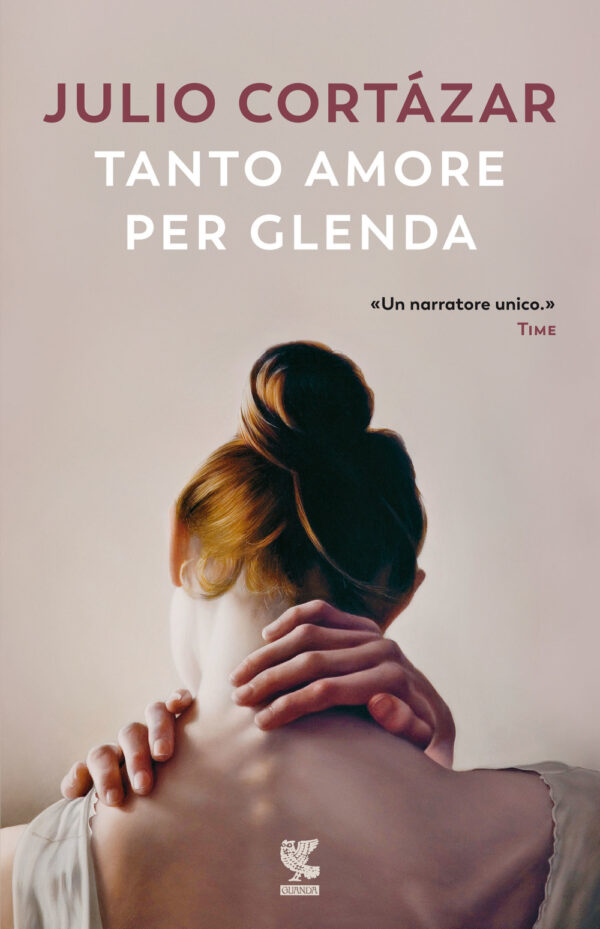 Libro Tanto amore per Glenda di Julio Cortázar - ean 9788823528628 - Guanda