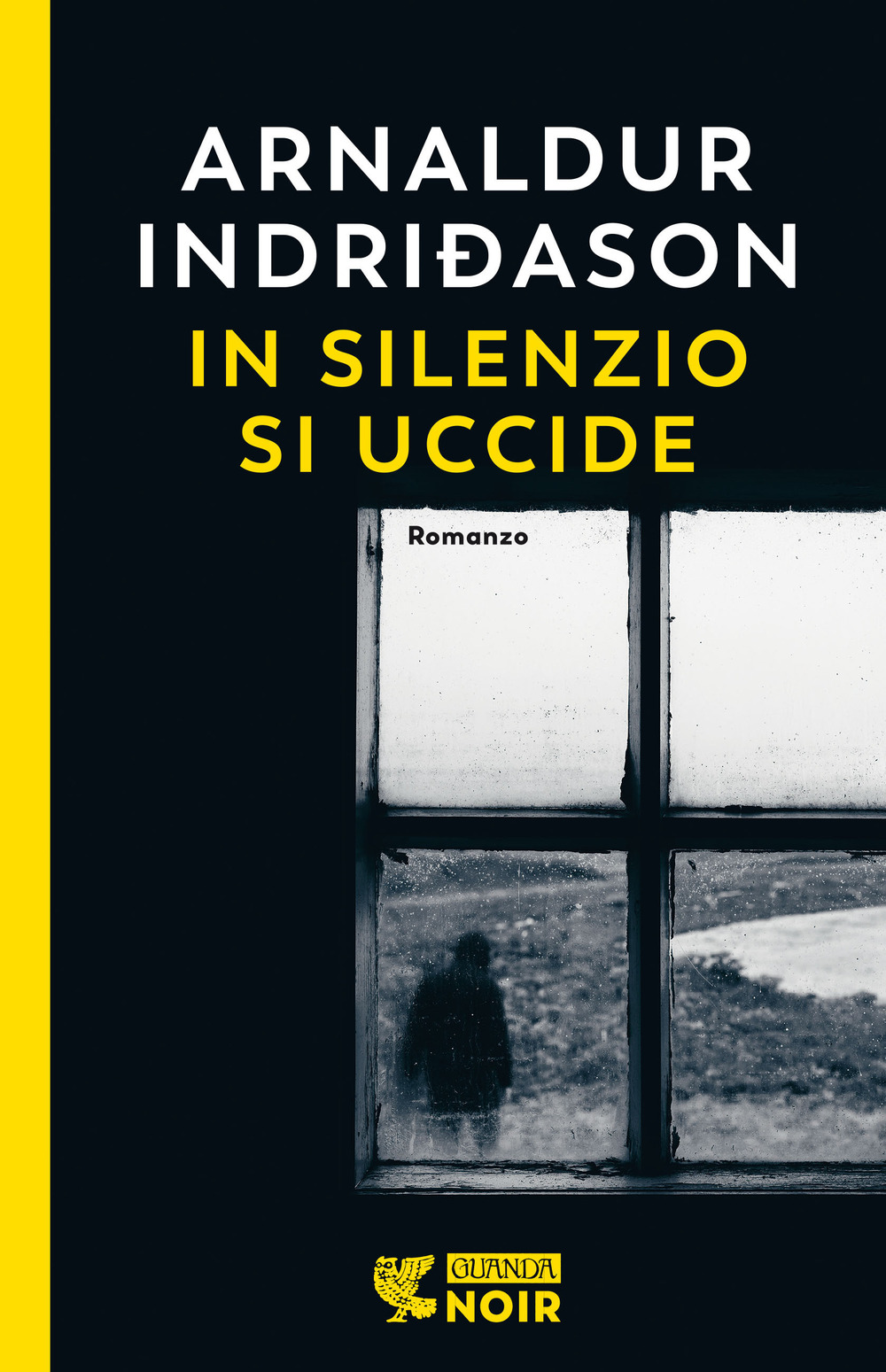 Libro In silenzio si uccide. I casi dell'ispettore Erlendur Sveinsson di Arnaldur Indriðason - ean 9788823529175 - Guanda