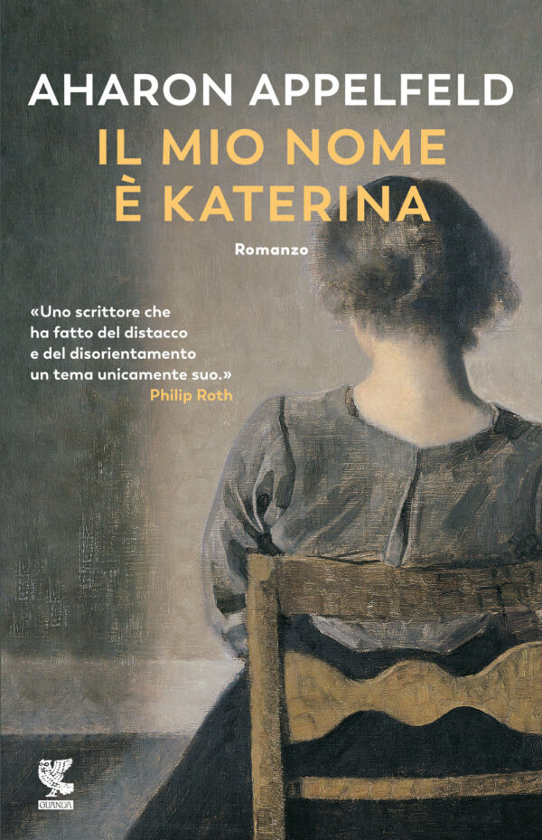 Libro mio nome è Katerina di Aharon Appelfeld - ean 9788823529878 - Guanda