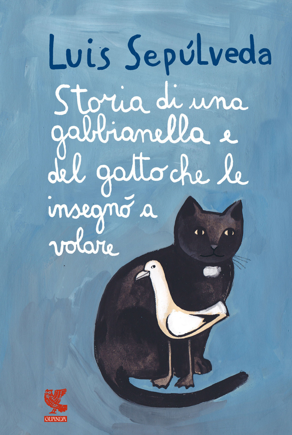 Libro Storia di una gabbianella e del gatto che le insegnò a volare di Luis Sepúlveda - ean 9788823529984 - Guanda