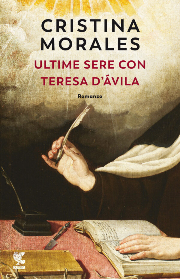 Libro Ultime sere con Teresa d'Ávila di Cristina Morales - ean 9788823530454 - Guanda