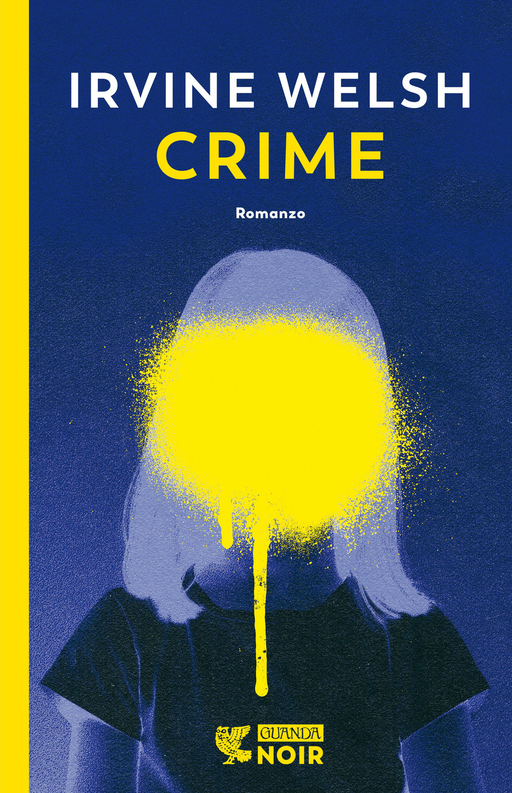 Libro Crime di Irvine Welsh - ean 9788823530461 - Guanda