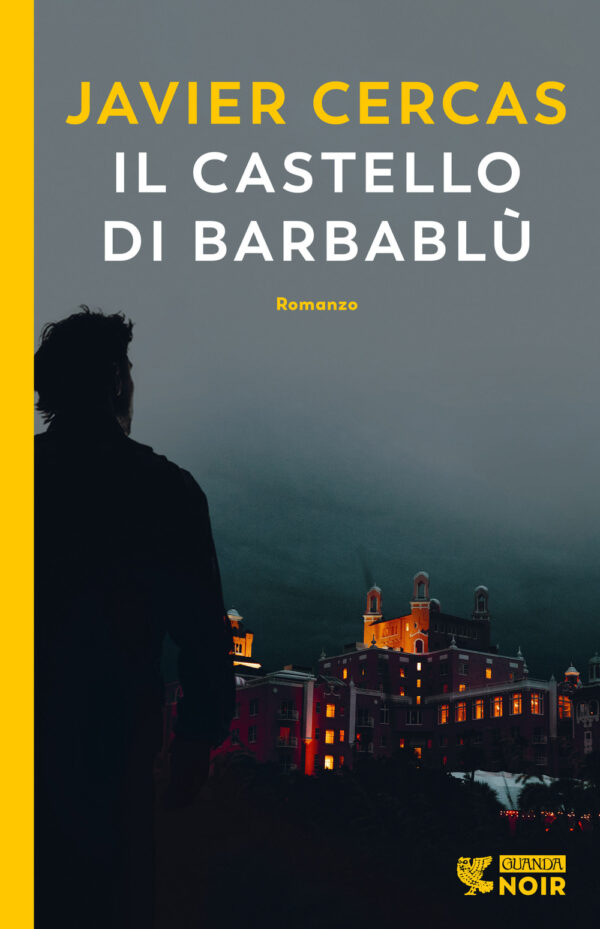 Libro castello di Barbablù di Javier Cercas - ean 9788823530607 - Guanda