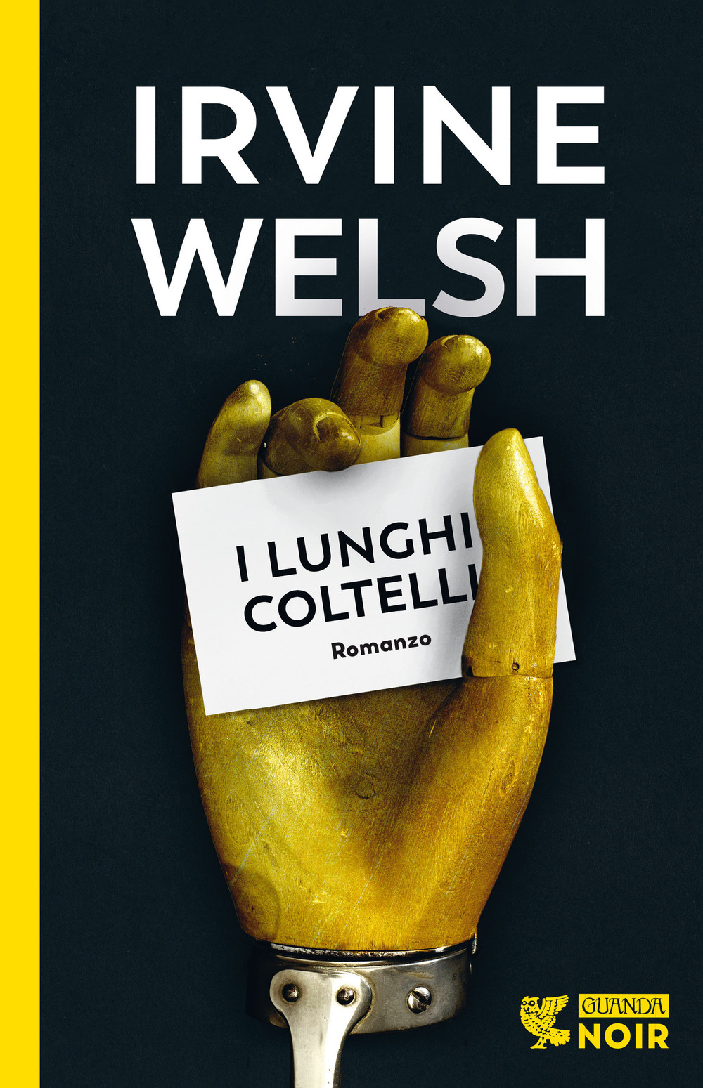 Libro lunghi coltelli di Irvine Welsh - ean 9788823530898 - Guanda
