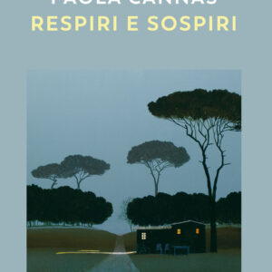 Libro Respiri e sospiri di Paola Cannas - ean 9788823531024 - Guanda