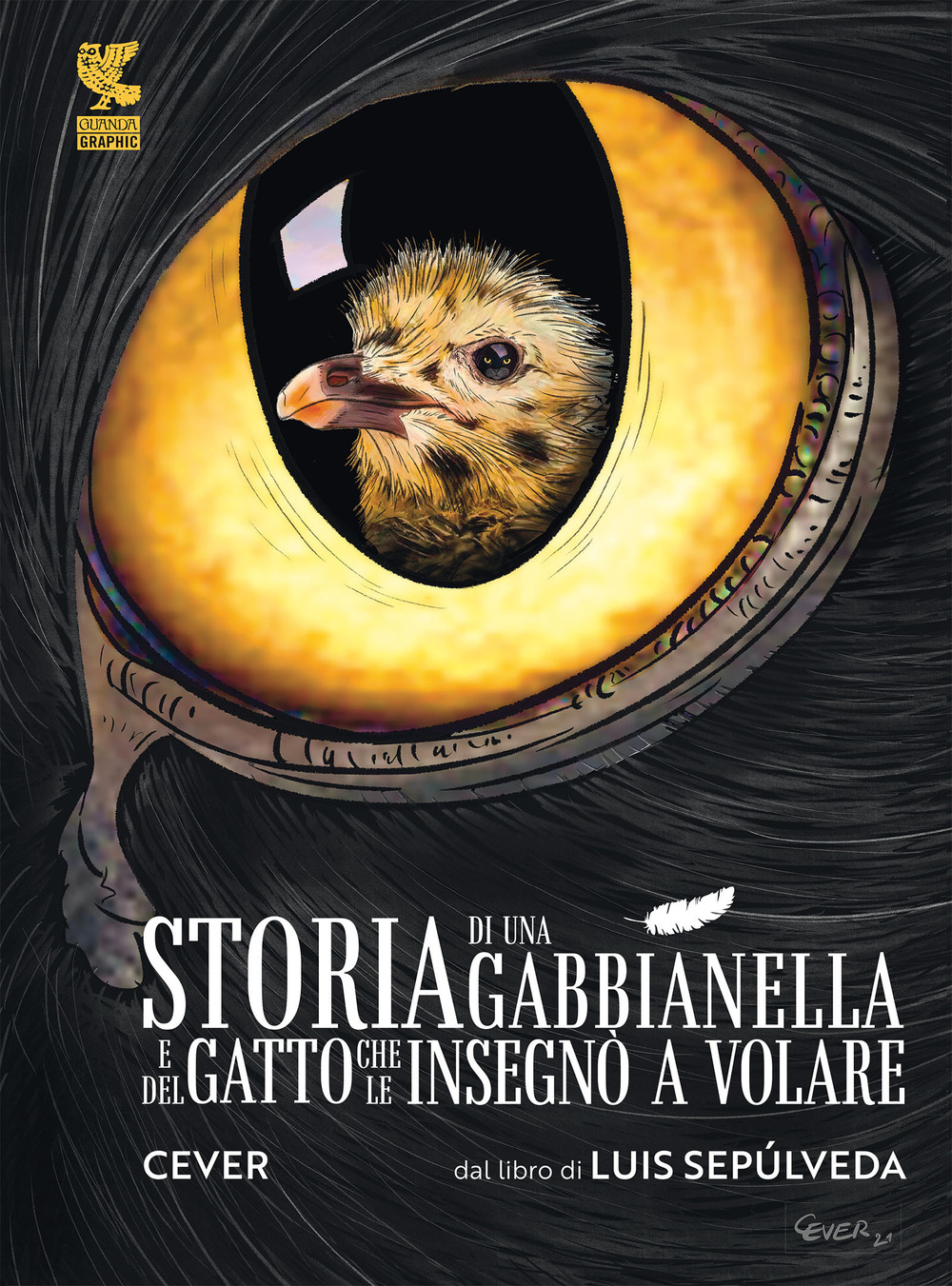 Libro Storia di una gabbianella e del gatto che le insegnò a volare di Cever; Luis Sepúlveda - ean 9788823531062 - Guanda