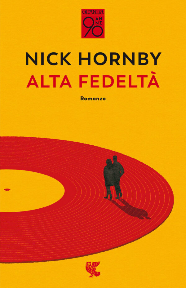 Libro Alta fedeltà di Nick Hornby - ean 9788823531123 - Guanda