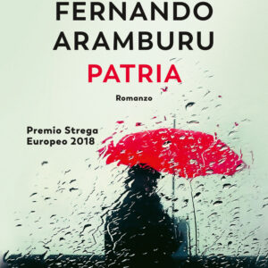 Libro Patria di Fernando Aramburu - ean 9788823531161 - Guanda