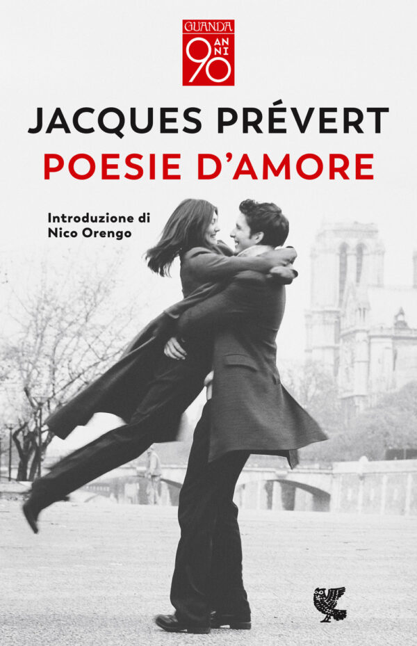 Libro Poesie d'amore. Testo francese a fronte di Jacques Prévert - ean 9788823531178 - Guanda