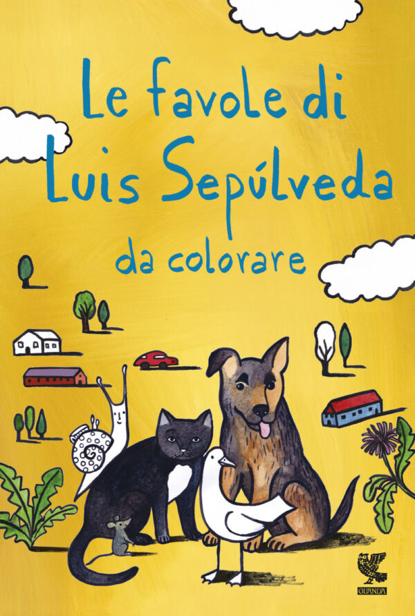 Libro favole di Luis Sepúlveda da colorare di Luis Sepúlveda - ean 9788823531468 - Guanda