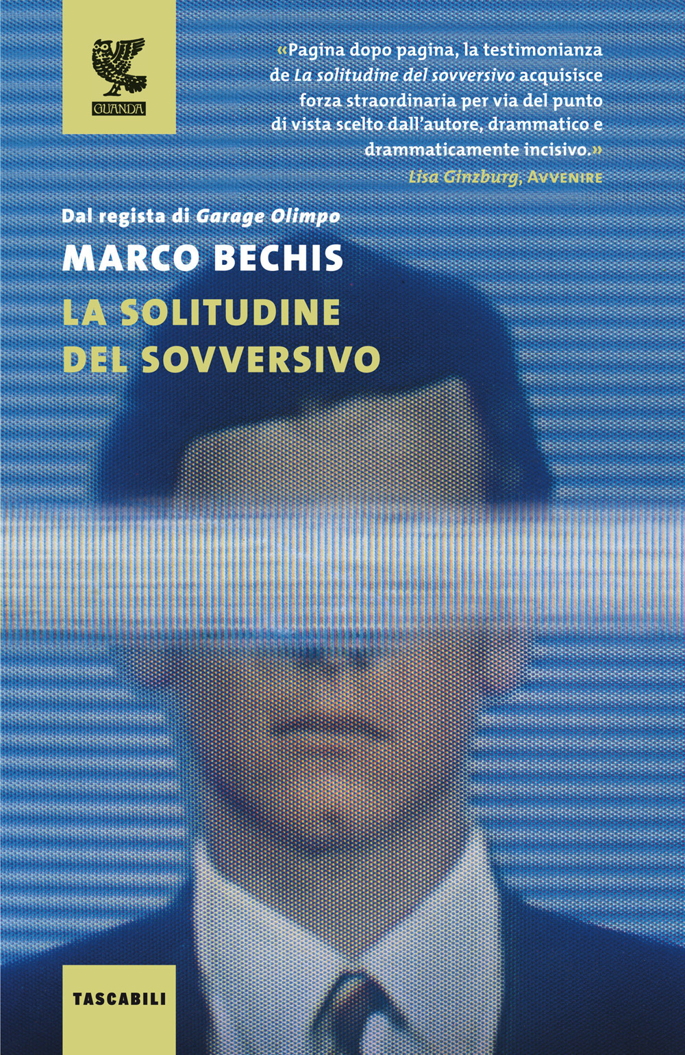 Libro solitudine del sovversivo di Marco Bechis - ean 9788823531475 - Guanda