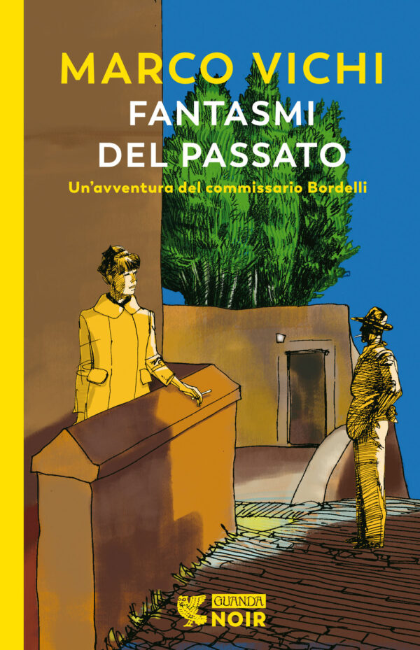 Libro Fantasmi del passato. Un'indagine del commissario Bordelli di Marco Vichi; Leonardo Gori - ean 9788823531482 - Guanda