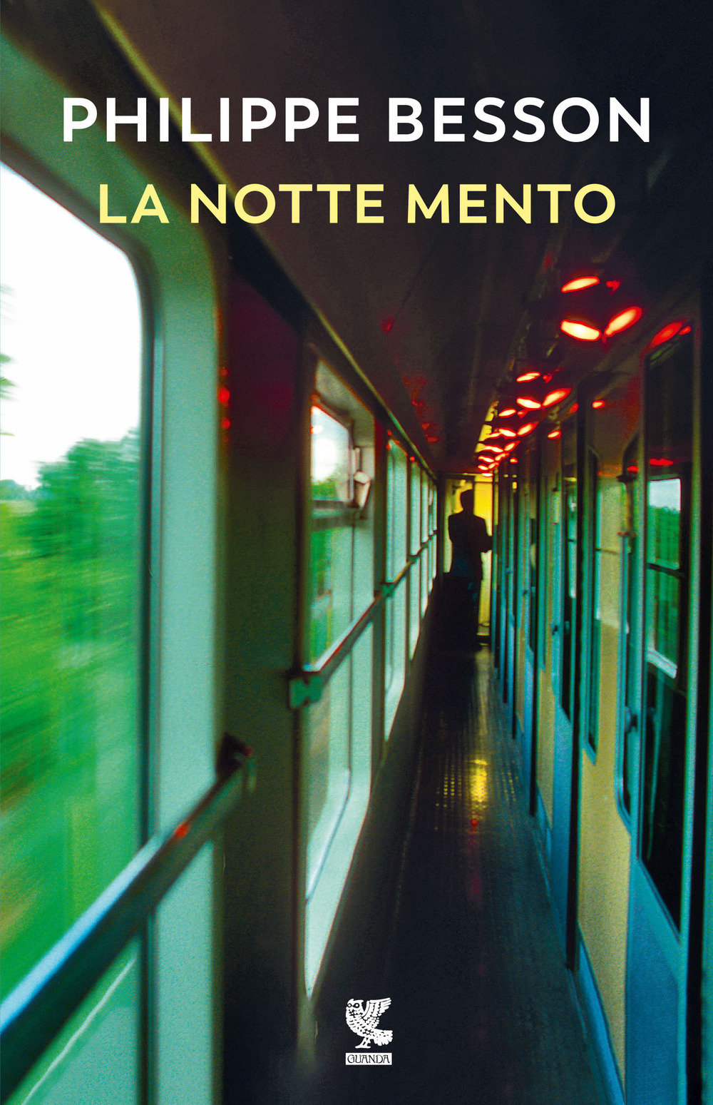 Libro notte mento di Philippe Besson - ean 9788823531789 - Guanda