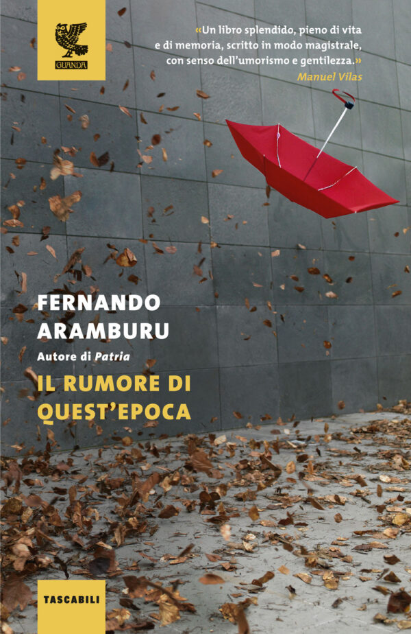 Libro rumore di quest'epoca di Fernando Aramburu - ean 9788823531949 - Guanda