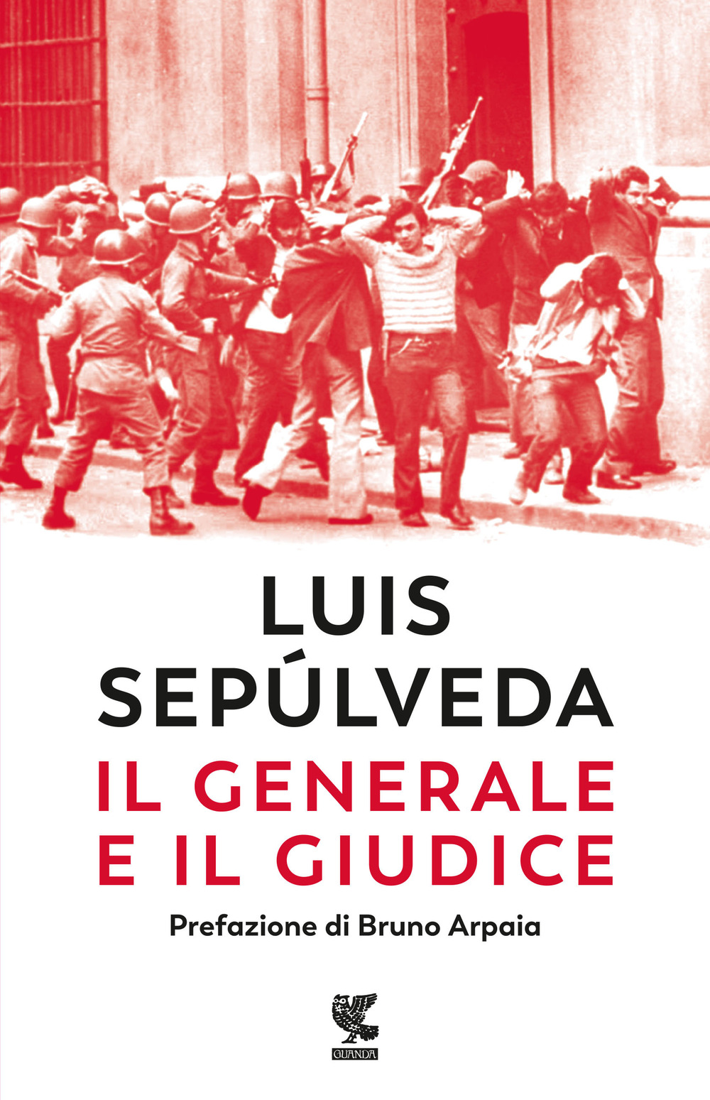 Libro generale e il giudice di Luis Sepúlveda - ean 9788823532250 - Guanda