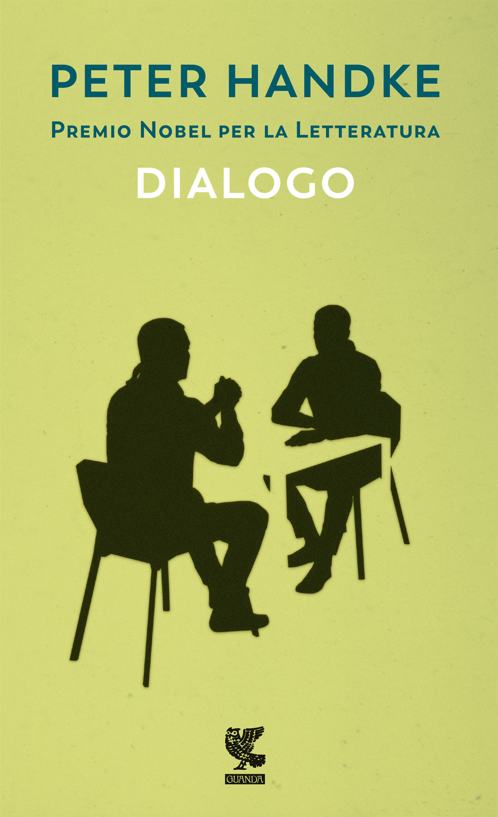 Libro Dialogo di Peter Handke - ean 9788823532335 - Guanda