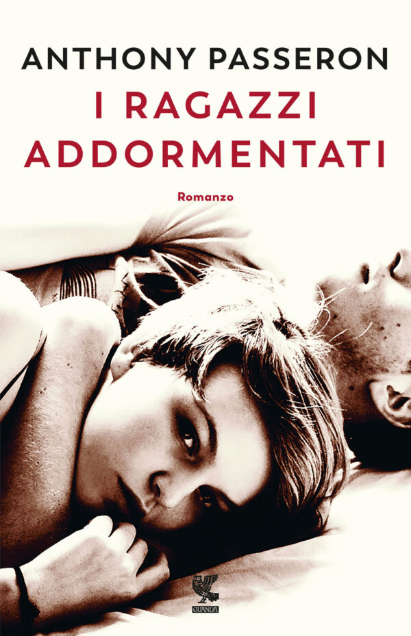 Libro ragazzi addormentati di Anthony Passeron - ean 9788823532946 - Guanda