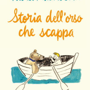 Libro Storia dell'orso che scappa di Paola Mastrocola - ean 9788823533417 - Guanda