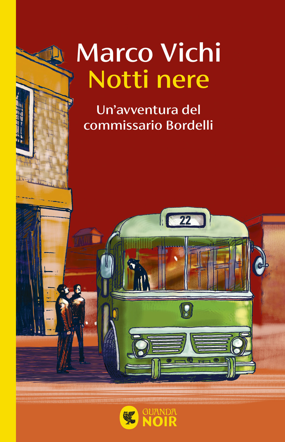 Libro Notti nere. Un'avventura del commissario Bordelli di Marco Vichi - ean 9788823533585 - Guanda